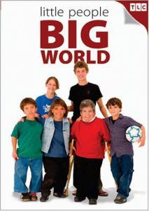      ! ( 2006  ...) - Little People, Big World   