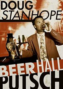    :   () - Doug Stanhope: Beer Hall Putsch - [2013]  