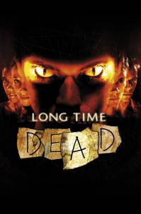   :   Long Time Dead   