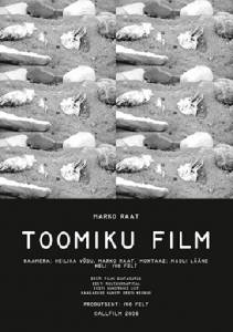     Toomiku film 2008   