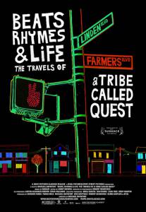   ,   :   A Tribe Called Quest / Beats, Rhymes & Life: The Travels of a Tribe Called Quest 