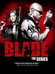  ( 2006  ...) / Blade: The Series / (2006 (1 ))    