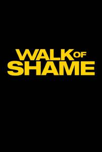      - Walk of Shame - (2014) 