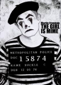   - The Girl Is Mime  