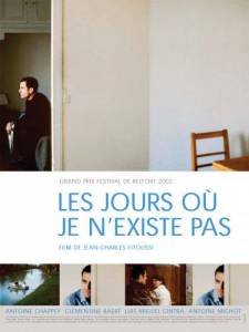    ,     Les jours o je n'existe pas (2002) 