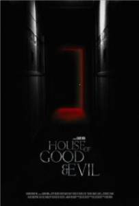       / House of Good and Evil / [2013]  
