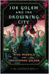        Joe Golem and the Drowning City 