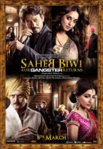     ,   ...    / Saheb Biwi Aur Gangster Returns / [2013]