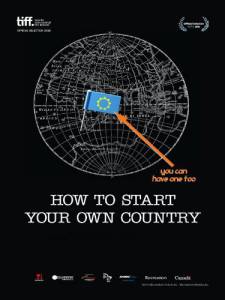        - How to Start Your Own Country 