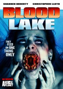     :  - () - Blood Lake: Attack of the Killer Lampreys - (2014)