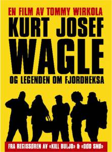            - Kurt Josef Wagle og legenden om fjordheksa - [2010]  