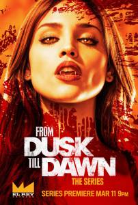      ( 2014  ...) - From Dusk Till Dawn: The Series - 2014 (3 )  