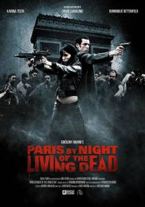   :    - Paris by Night of the Living Dead - 2009  