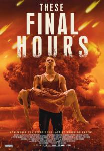     / These Final Hours / [2013]  