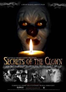     / Secrets of the Clown / 2007 