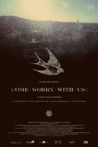    Come Worry with Us! [2013] 
