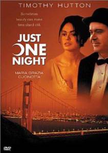    - Just One Night   