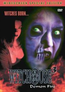    3:   () - Witchouse 3: Demon Fire  