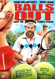   ,    () Balls Out: Gary the Tennis Coach [2008] 
