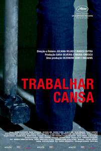  Trabalhar Cansa (2011)    