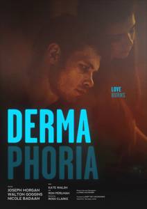  Dermaphoria (2014)   