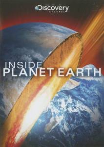 Discovery:    () Inside Planet Earth [2009]    