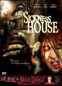     Sickness House [2006] 