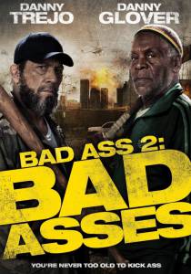     () - Bad Ass 2: Bad Asses - [2013] 