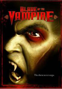    () - Blade of the Vampire - (2005)  