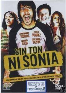 ���� ������ �� � ����, �� � ���� / Sin ton ni Sonia / (2003) �������� ���������