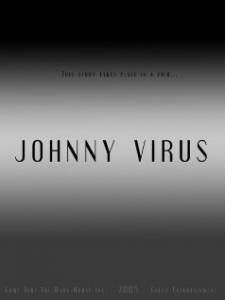     Johnny Virus 2005   