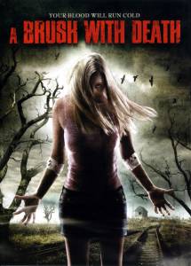     () - A Brush with Death - [2007]