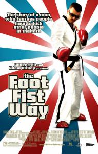        - The Foot Fist Way - [2006] 