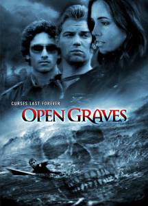     - Open Graves  