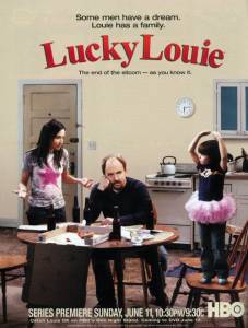     ( 2006  2008) - Lucky Louie - [2006 (1 )] 