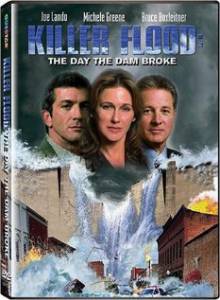     () / Killer Flood: The Day the Dam Broke / 2003