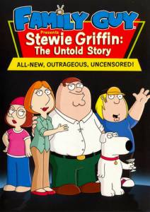    :   () - Stewie Griffin: The Untold Story 