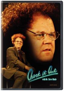   !     ( 2010  ...) / Check It Out! with Dr. Steve Brule / [2010 (3 )]