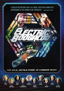    : ,   Cannon Films - Electric Boogaloo: The Wild, Untold Story of Cannon Films 