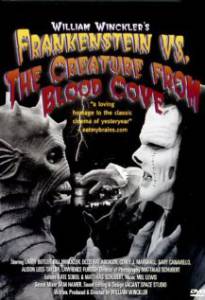 Frankenstein vs. the Creature from Blood Cove 2005    