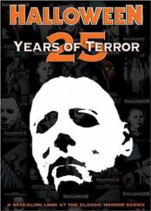   : 25   () Halloween: 25 Years of Terror (2006) 