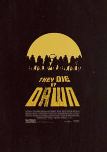       / They Die by Dawn / [2013] 