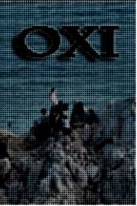    OXI,   - OXI, an Act of Resistance 