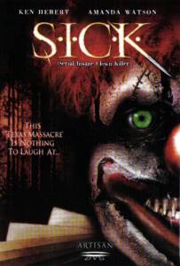     - () S.I.C.K. Serial Insane Clown Killer