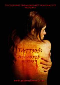 :   Tattoos: A Scarred History [2009]   