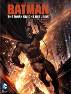  :  . 2 () Batman: The Dark Knight Returns, Part2   