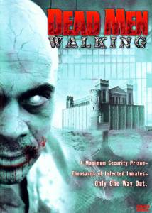  :   Dead Men Walking 