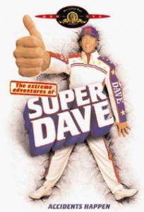       () The Extreme Adventures of Super Dave  