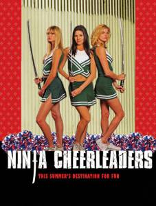     - Ninja Cheerleaders - 2008   