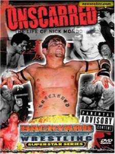 онлайн кадр Unscarred: The Life of Nick Mondo (видео) 2004 онлайн кадр из фильма